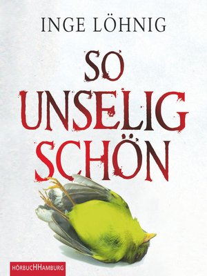 cover image of So unselig schön (Ein Kommissar-Dühnfort-Krimi 3)